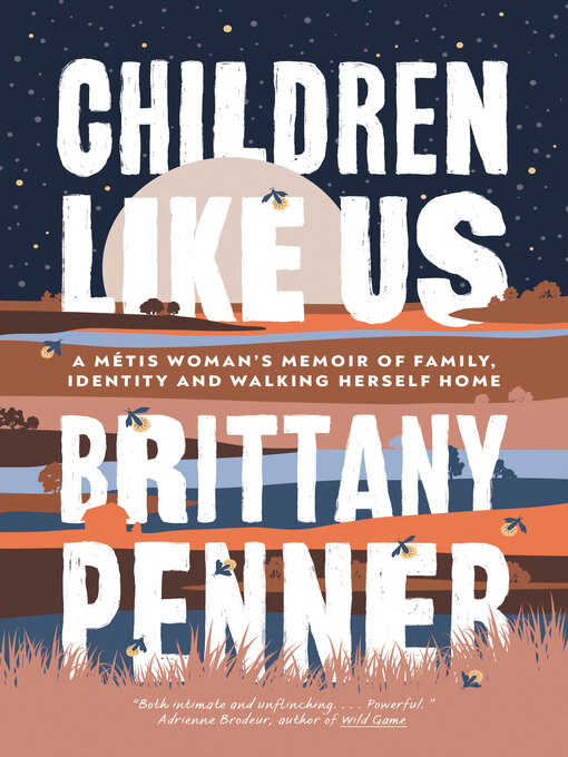 Title details for Children Like Us by Brittany Penner - Available